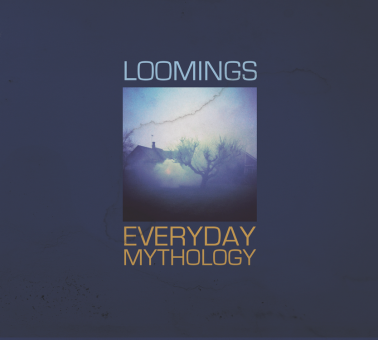 Everyday Mythology –  il debutto dei Loomings