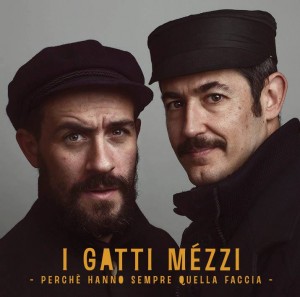 I Gatti Mézzi