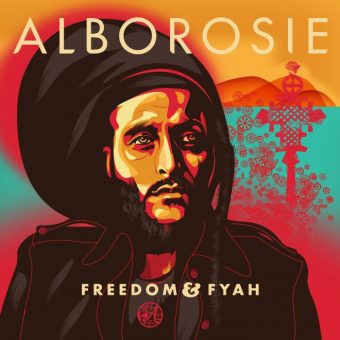 Alborosie – E’ disponibile “Freedom & Fyah”  il nuovo disco di inediti