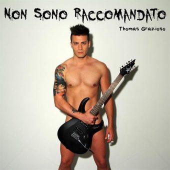 Thomas Grazioso presenta il suo terzo album “Non sono raccomandato”