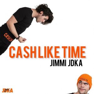 Jimmi JDKA - Cash Like Time (Artwork)