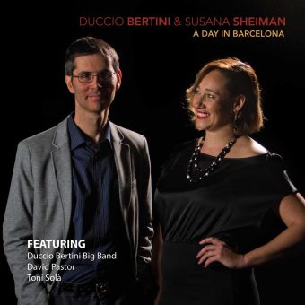 Duccio Bertini & Susana Sheiman: è online e nei negozi “A Day in Barcelona”, il nuovo disco del direttore d’orchestra fiorentina e della cantante jazz spagnola