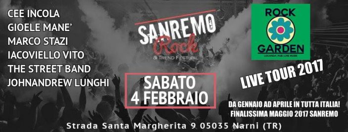 Sanremo Rock 2017. Sabato 4 Febbraio audizioni live per Umbria e Lazio al Rock Garden (Narni – TR)