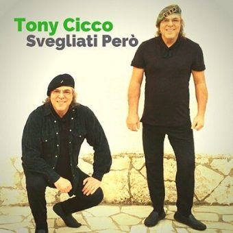 Tony Cicco – In radio il singolo “svegliati però” che da il nome al nuovo album