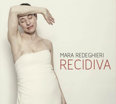 Mara Redeghieri è “Recidiva” – Esce il 12 Maggio il suo primo album, a 15 anni dall’addio agli Ustmamò