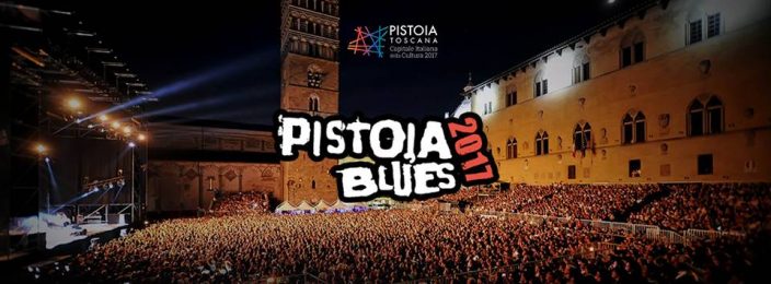 PISTOIA BLUES FESTIVAL 2017: tutto il cast in cartellone alla 38esima edizione del Festival