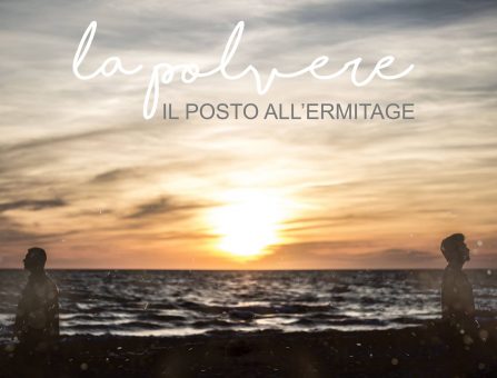 La Polvere “Il Posto all’Ermitage” – E’ online il video d’esordio del duo toscano