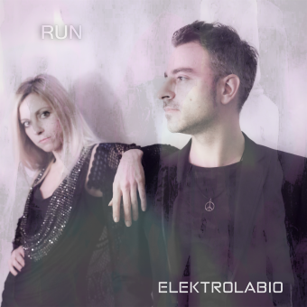 ELEKTROLABIO – In radio e su YouTube RUN (Remix) il nuovo singolo e video