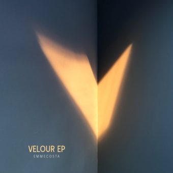 Velour – Nuovo EP in uscita per gli EMMECOSTA il 25 Agosto 2017