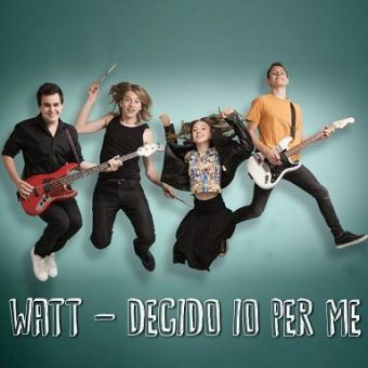 Decido io per me – Il nuovo singolo dei Watt, la band più giovane della scena musicale italiana