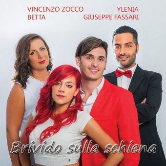 Brivido sulla schiena – Il singolo lanciato da Vincenzo Zocco & Ylenia & Giuseppe Fassari & Betta