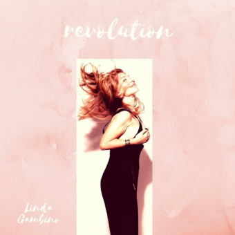 Linda Gambino: Da oggi in radio e in digitale il nuovo singolo “Revolution”