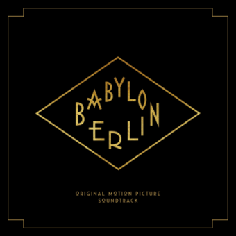 Babylon Berlin – il 1° Dicembre esce la colonna sonora dell’omonima serie televisiva