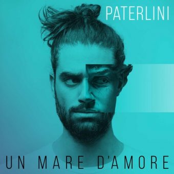 Paterlini “Un mare d’amore” nuovo singolo e videoclip