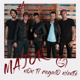 Major – “Non ti regalo niente”, in radio il secondo singolo della boy band toscana