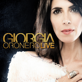 Giorgia il 19 Gennaio esce “Oronero Live” cd live, deluxe e doppio vinile
