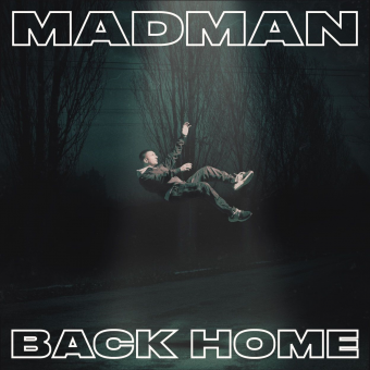 Madman torna il 2 Febbraio con il nuovo album “Back Home”