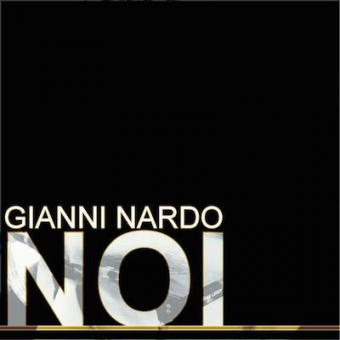 Gianni Nardo ” Noi ” è il singolo esordio del giovane cantautore svizzero