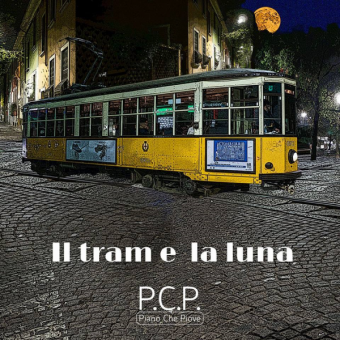 PCP Piano che Piove il 23 Febbraio esce il nuovo album di inediti ” Il tram e la luna”