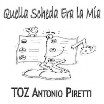 TOZ Antonio Piretti ” Quella scheda era la mia “