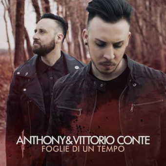 Anthony & Vittorio Conte da oggi in radio con ” Foglie di un tempo “