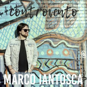 “Controvento”, il nuovo singolo di Marco Iantosca