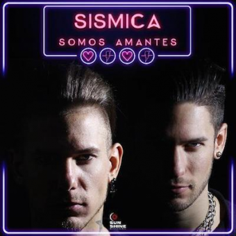 Sismica ” Somos Amantes ” è il nuovo singolo del duo fratelli padovani