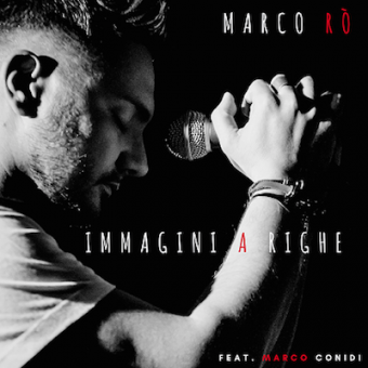 Marco Rò “Immagini a righe” il nuovo singolo feat. Marco Conidi