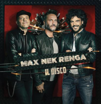 “Max Nek Renga, Il disco” raccoglie tutti i più grandi successi reinterpretati a tre voci