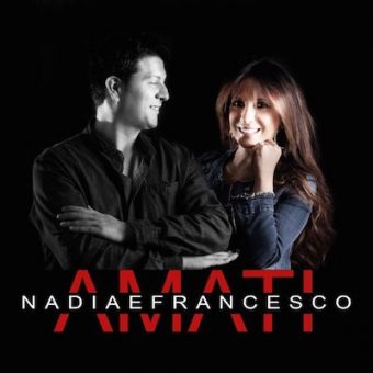 “Amati” il nuovo singolo del duo Nadia & Francesco – in tutte le radio e nei digital store