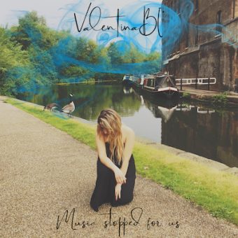 Valentina Bi’’ – Music stopped for us il nuovo singolo in uscita il 29 giugno 2018