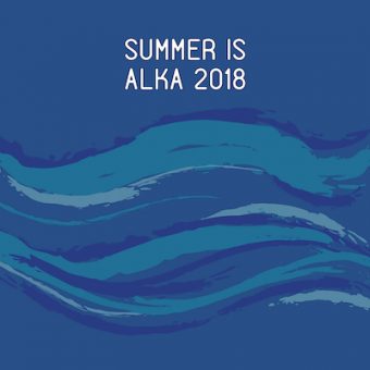 “Summer is Alka 2018”: La nuova compilation estiva di Alka Record Label
