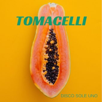 E’ uscito “Disco sole uno” il nuovo EP di Tomacelli