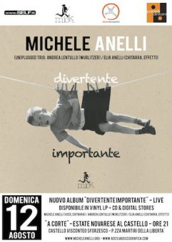 Michele Anelli: In concerto a Novara per presentare “Divertente importante”