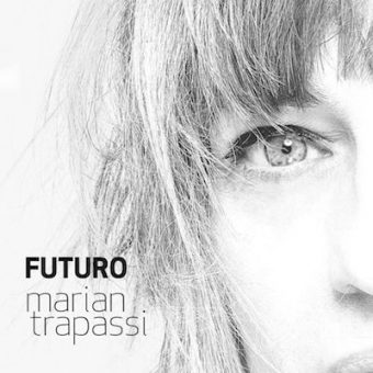 Marian Trapassi – oggi esce il nuovo singolo “Futuro”