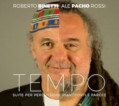 Tempo – il nuovo album di Roberto Binetti e Pacho distribuito da Egea Music