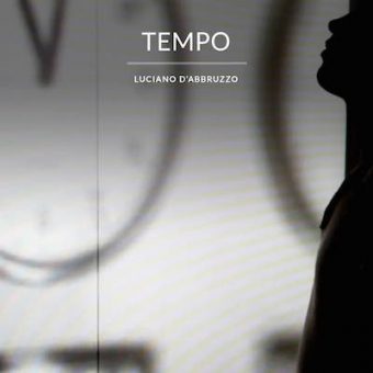 Luciano D’Abbruzzo pubblica per Sony Music “Tempo”: il nuovo singolo è in streaming e su Vevo