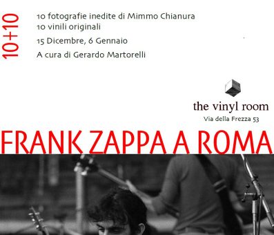 Frank Zappa a Roma 10+10 – dal 15 dicembre al 6 gennaio alla Vinyl Room