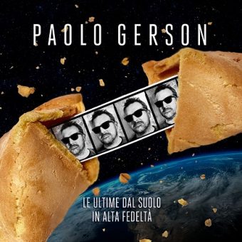 Paolo Gerson – Le ultime dal suolo in alta fedeltà è il nuovo album dell’ex frontman dell’omonima punk band milanese