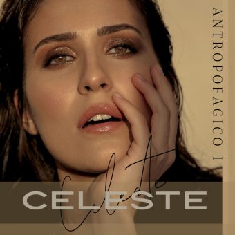 È online il videoclip de “La Marinera”, estratto dall’Ep “Antropofagico I”, nuovo progetto discografico di Celeste