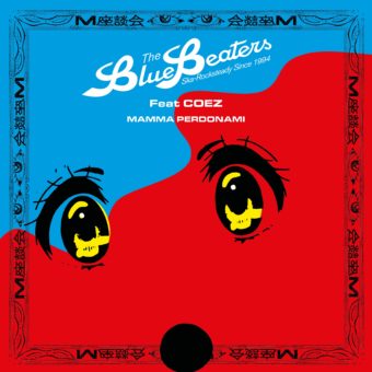 The Bluebeaters: “Mamma Perdonami” è il nuovo singolo con Coez