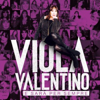 Viola Valentino torna sulle scene con un nuovo progetto discografico: esce il disco “E sarà per sempre”
