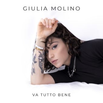 È disponibile in digitale Va tutto bene, primo album della finalista di Amici 19 Giulia Molino