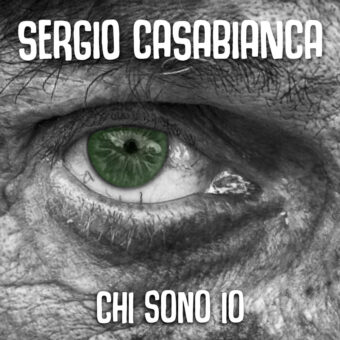 Sergio Casabianca il nuovo singolo “Chi sono io” (feat. Le Gocce). Una canzone rivolta alle persone affette da Alzheimer