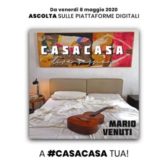 Mario Venuti – esce oggi venerdì 8 maggio in digitale “Casacasa Live Session”