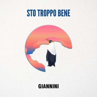 “Sto troppo bene” il nuovo singolo di Giannini in radio e digital dal 19 marzo