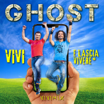 Ghost: il Vivimix del singolo certificato disco D’Oro “Vivi e lascia vivere” in radio e in digitale dal 26 giugno