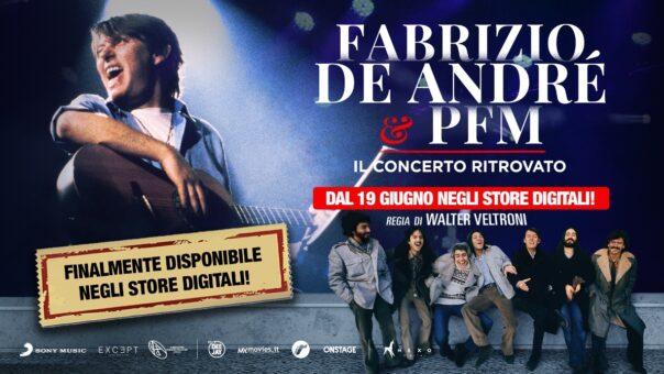 “Fabrizio De Andrè e PFM. Il concerto ritrovato”: dal 19 giugno il docufilm sulle piattaforme digitali