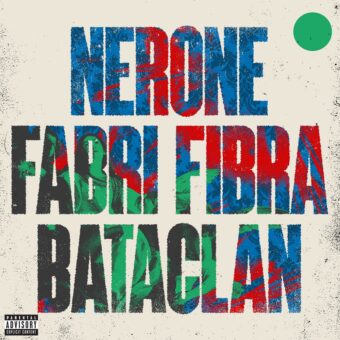 Nerone featuring Fabri Fibra: “Bataclan” è il nuovo singolo