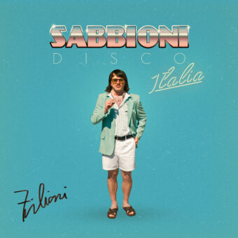 Ziliani – da oggi in anteprima su Billboard Italia il video di Sabbioni Disco Italia in uscita domani venerdì 17 luglio